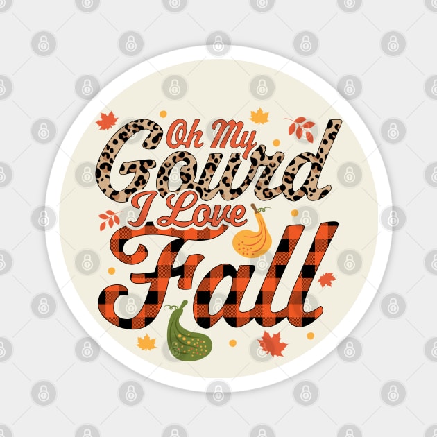 Oh My Gourd I Love Fall Plaid Leopard Print - Autumn Fall Magnet by OrangeMonkeyArt